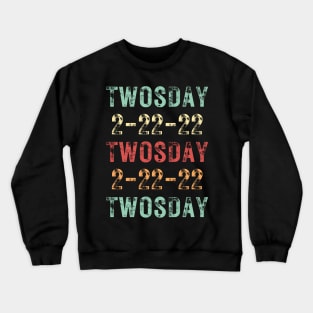 Twosday 2-22-22 Twosday 2-22-22 Retro Vintage / Funny Teachers Math 2sday 2-22-22 Quote Crewneck Sweatshirt